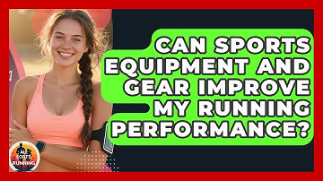 Can Sports Equipment and Gear Improve My Running Performance? - All Sorts Of Running