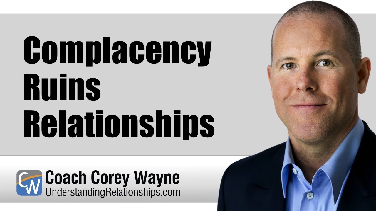 successful synonym Complacency Ruins Relationships