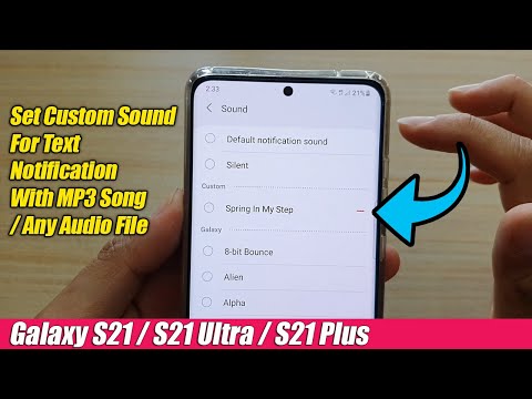 How to Set An Audio File / MP3 Song As a Text Message Notification on Galaxy S21/Ultra/Plus