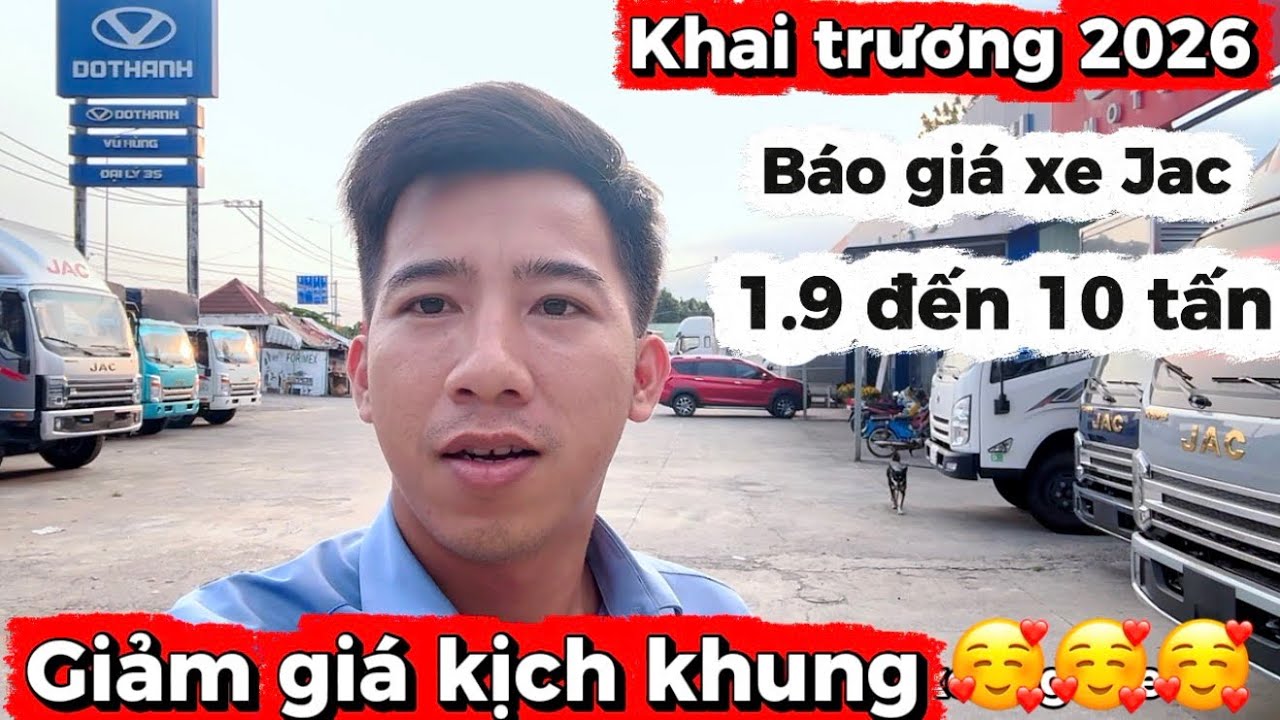 Cập nhật giá xe tải Jac đầu năm 2026 - giảm giá sập sàn và kèm theo những quà tặng hấp dẫn #jac2026