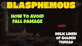 Blasphemous - How to avoid fall damage through pits (Relic Linen of Golden Thread)