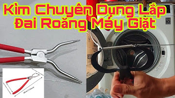 Kìm chuyên dụng lắp đai roăng máy giặt