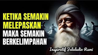 💥LAKUKAN INI SETIAP HARI, MAKA REZEKI DATANG DARI SEGALA ARAH | INSPIRATIF JALALUDIN RUMI