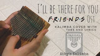 I’ll be there for you by The Rembrandts (FRIENDS OST) - Kalimba Cover with Tabs and Lyrics