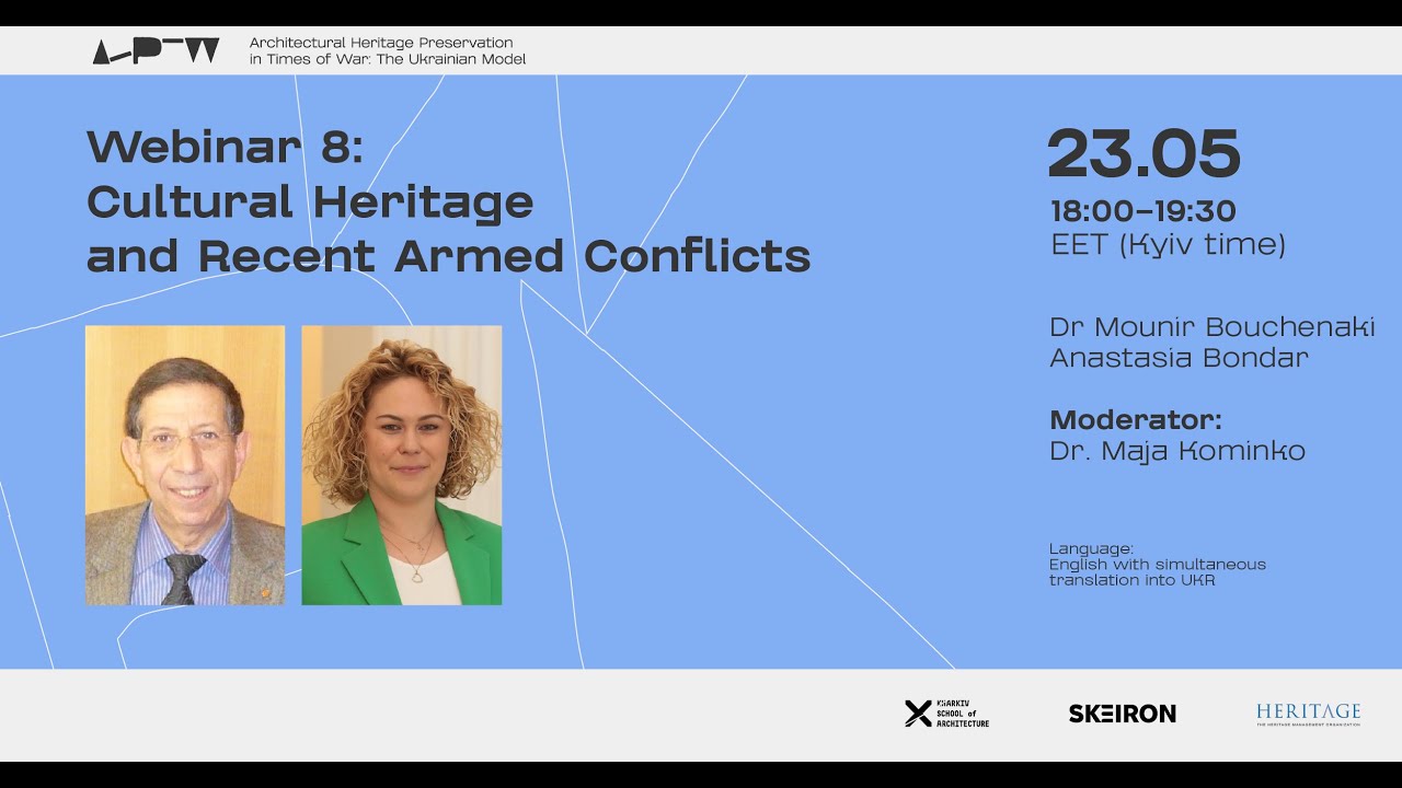 Webinar 8 ENG - Cultural Heritage and Recent Armed Conflicts