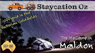 EP65: Off Grid in the Goldfields and Maldon | Top Victorian Hip Camp | Short Staycation Escapes