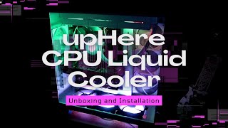 upHere CPU 3 Fan Liquid Cooler | Unboxing and Installation