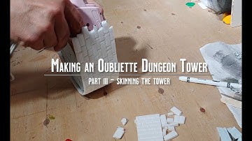 Building D&D Tabletop Terrain - Oubliette Dungeon Tower from XPS foam and foam board [ Part III ]