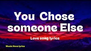You chose someone Else Í. Love song (lyrics) 😍