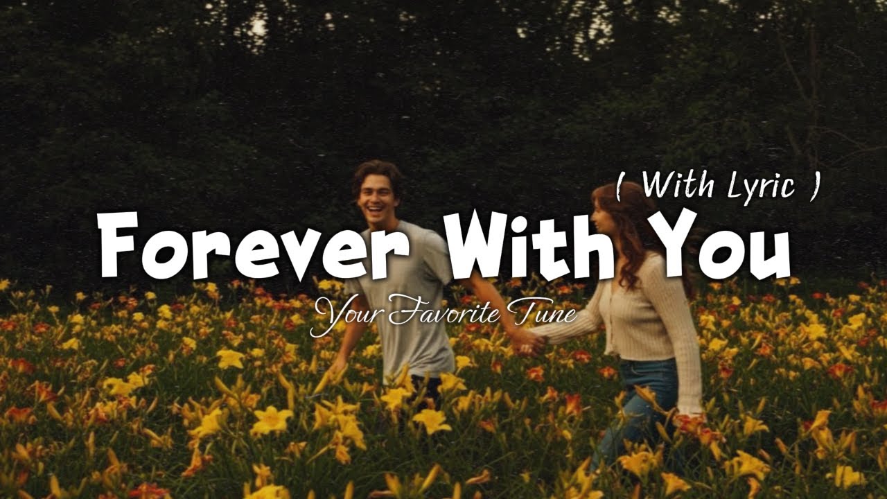 Forever With You - Romantic Love Song | Lyric Video - YouTube