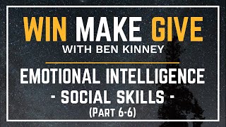 Emotional Intelligence - Social Skills (Part 6 of 6)