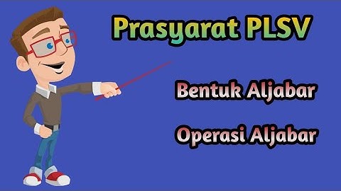 PRASYARAT PERSAMAAN LINEAR SATU VARIABEL