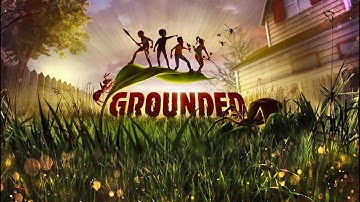 Grounded - Survival Episode 01 - Shrunk To The Size Of An Insect And Trying To Survive The Backyard