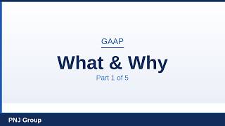 What Is GAAP & Why It Exists | GAAP Basics