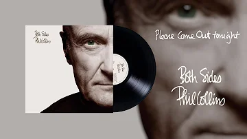 Phil Collins - Please Come Out Tonight (2015 Remaster Official Audio)
