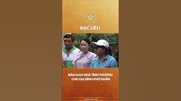 Tặng nhà tình thương cho người khó khăn tại Bạc Liêu #shorts