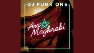 Ana Maghrabi - DJ Funk One