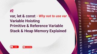 Famous #2 JavaScript var, let, const Explained | Hoisting, Stack & Heap Memory | Beginner to Advanced Profile