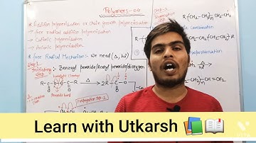 Lec - 04 || Polymers ( additions polymers)  by learn with Utkarsh 📚📖 chemistry class 12