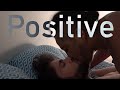 Gay short film: Positive - In relationship with HIV (2019)
