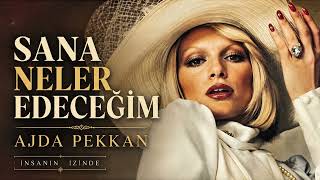 Ajda Pekkan - Sana Neler Edeceğim Yeşilçam Şarkıları