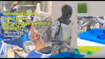 Humanoid robots. Robotic surgery on humans w/in a decade? Shannon Wong, MD.