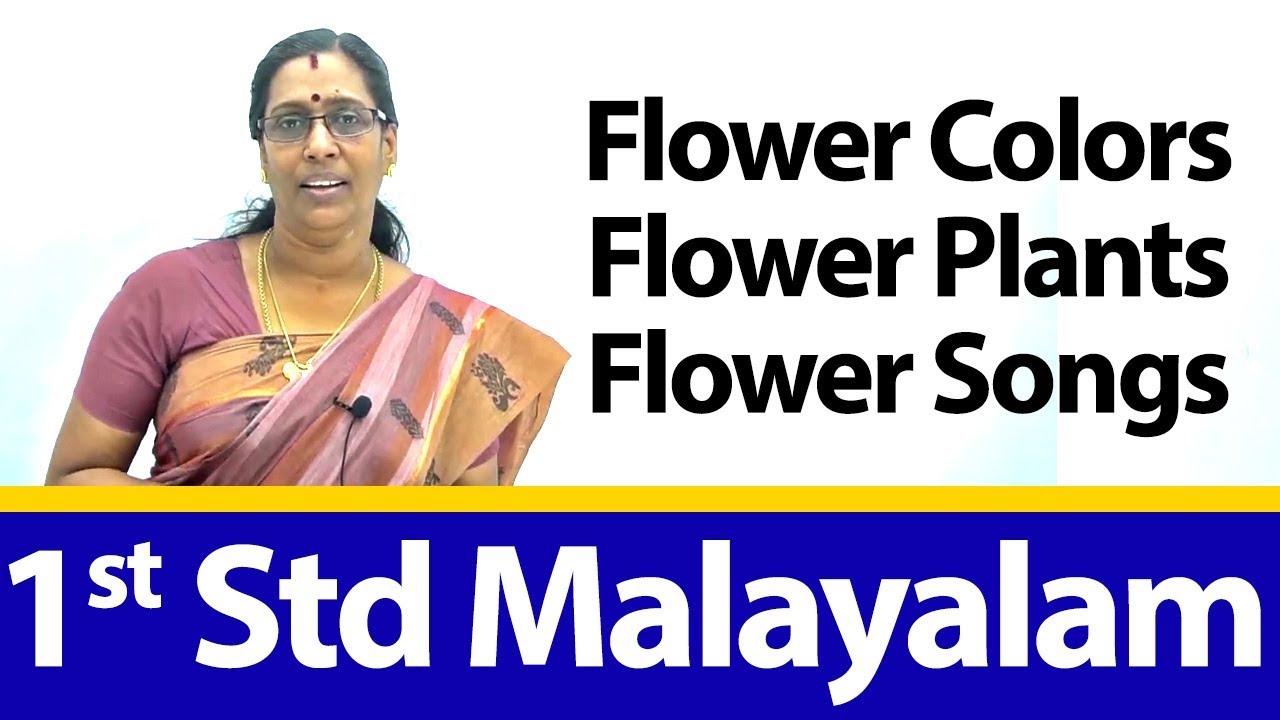 1st STD CBSE MALAYALAM LEARNING CLASS Flower Colors Flower Plants Flower Songs YouTube