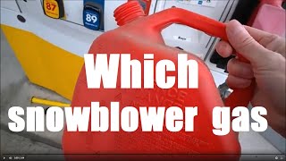Snow blower which gas to use