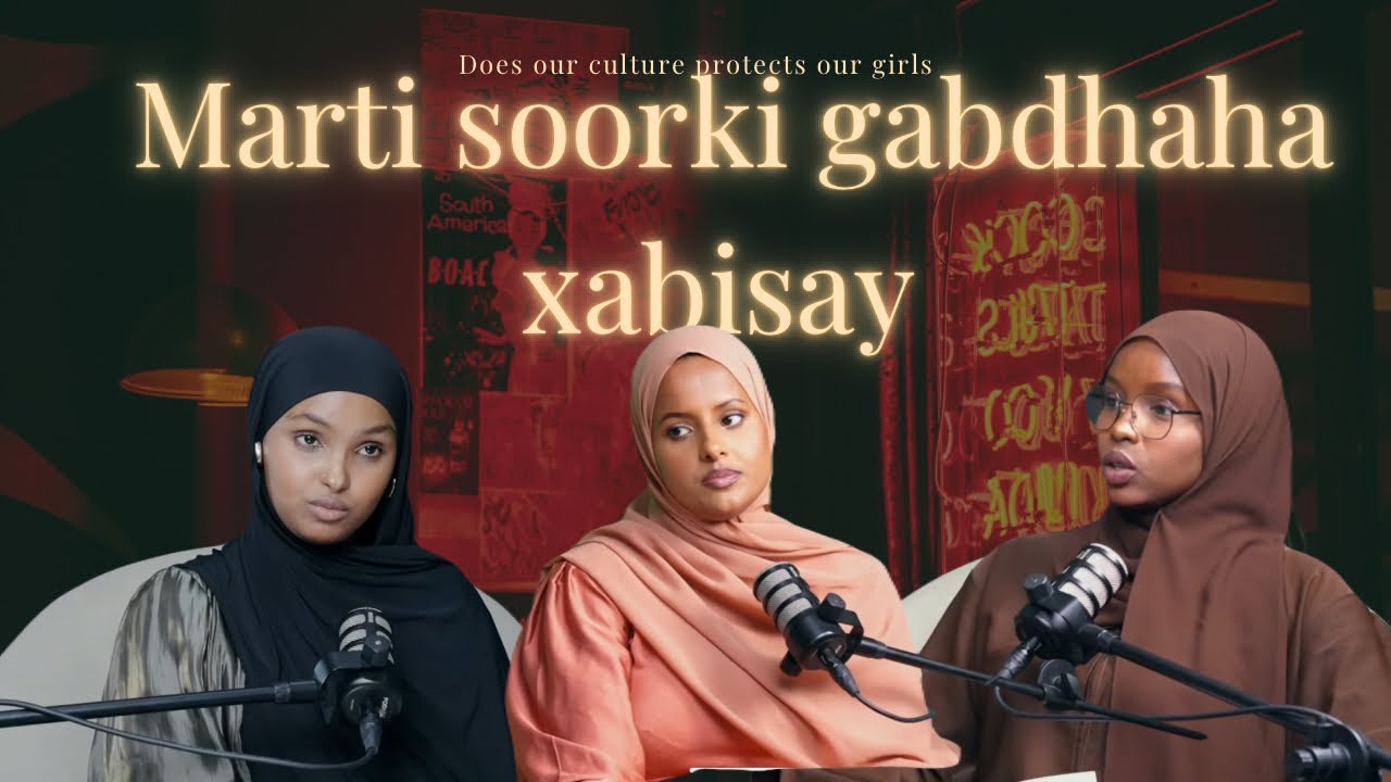 Dhaqankeena Soomaaliyeed martida ma ka hormariyey ilaalinta gabdhaha? | Guntiino podcast