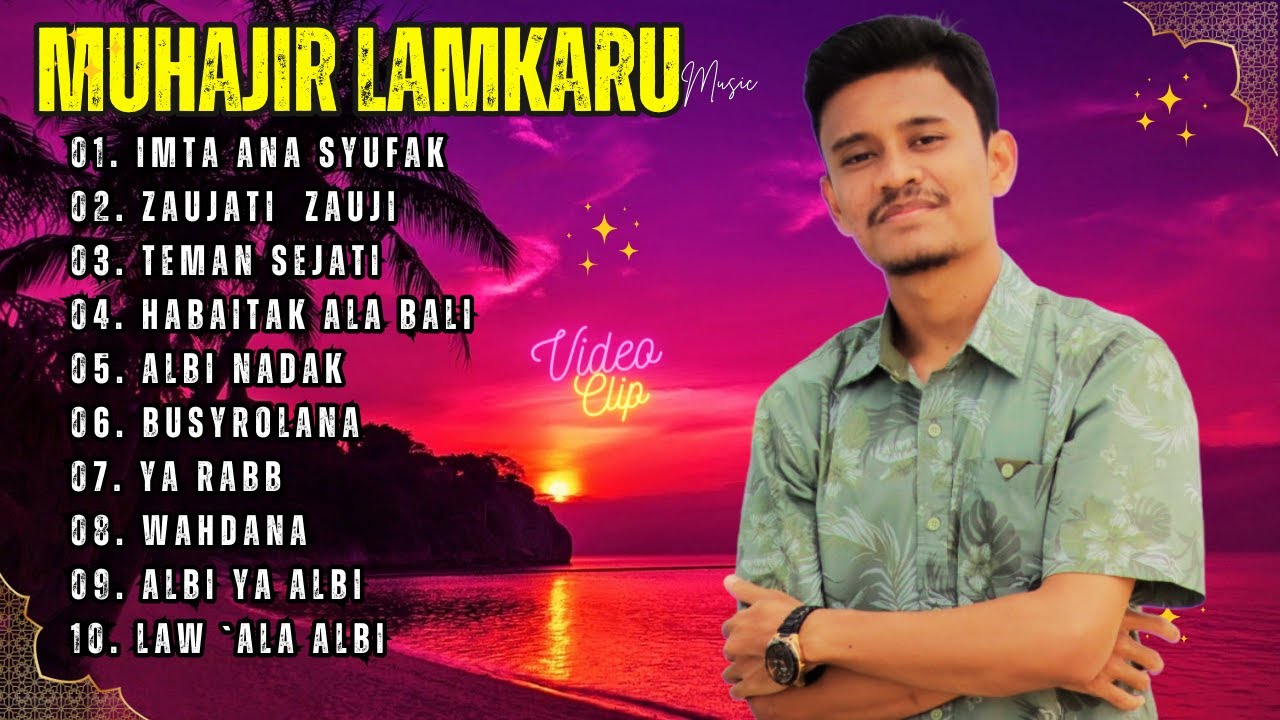 SHOLAWAT FULL ALBUM TERBARU 2024 MUHAJIR LAMKARUNA - VIDEO LIRIK -  IMTA ANA SYUFAK, ZAUJATI ZAUJI
