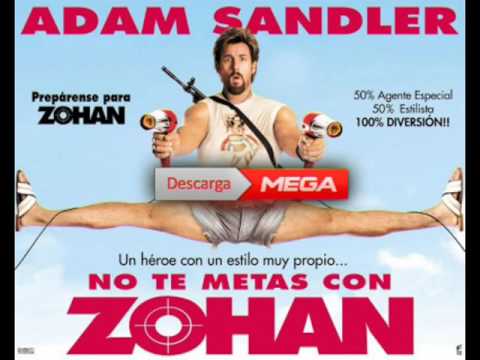 no te metas con zohan descarga por mega - YouTube