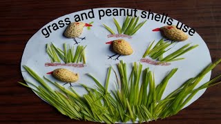 grass and peanut shells art ||  chicken making art and craft || simple and easy craft ||