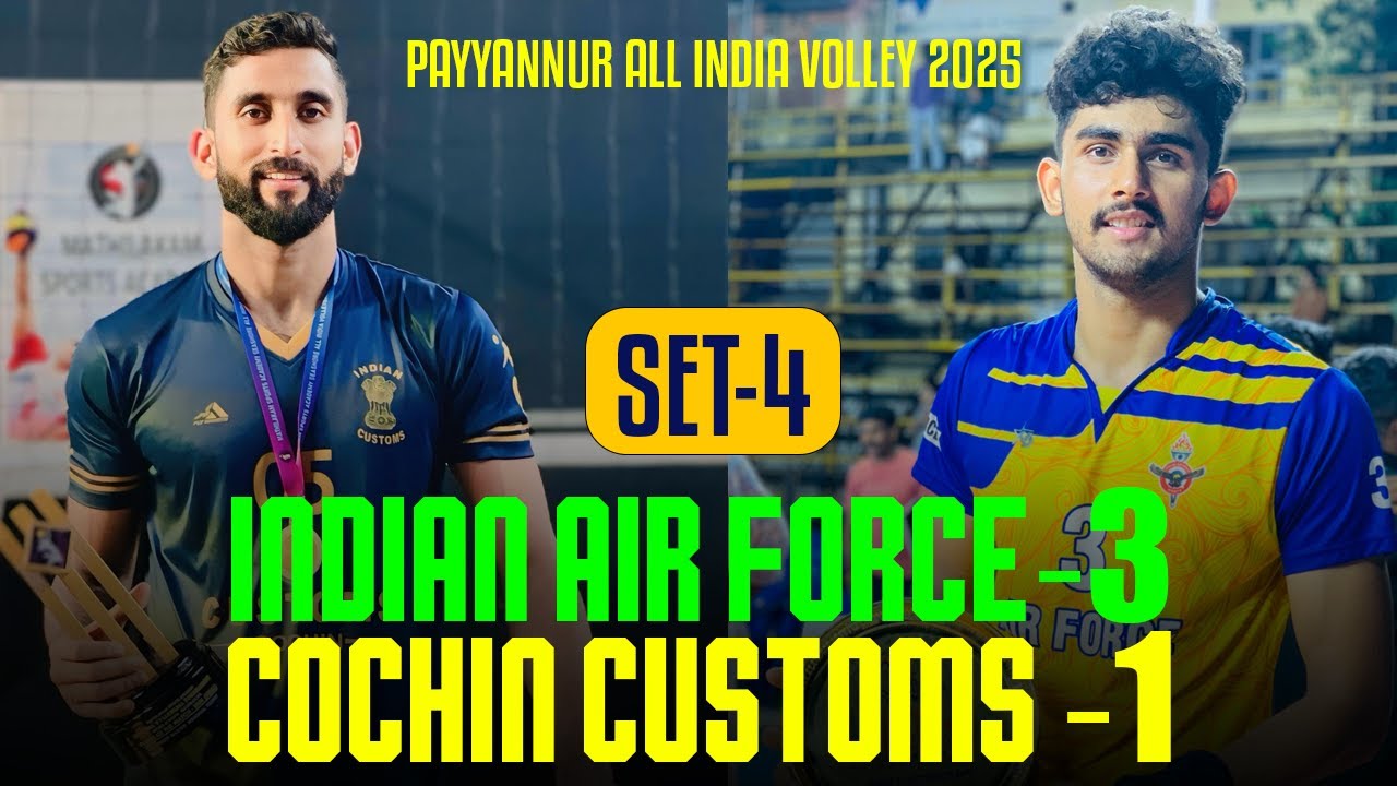 🔥4th Set Thriller! Indian Airforce Clinches Victory vs Cochin Customs | Payyannur Volley 2025.