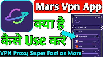 Mars Vpn App। Mars Vpn App Kaise Use Kare। how to use mars vpn app। VPN Proxy Super Fast as Mars