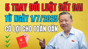 5 Sửa Đổi Lớn Trong Luật Đất Đai 2025, Mọi Người Cần Biết!