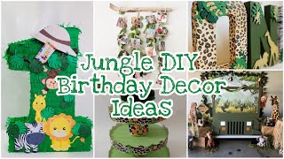 Jungle/ Safari DIY Birthday Decor Ideas