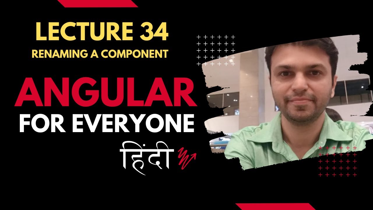 34 lecture renaming a component -- Angular for everyone Hindi - YouTube