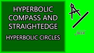 Hyperbolic Straightedge and Compass - Hyperbolic Circles