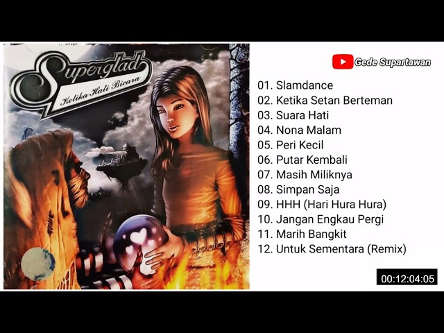 Full Album Superglad - Ketika Hati Bicara class=