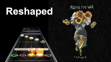 Clone Hero Chart Preview - Reshaped - Mouth for War