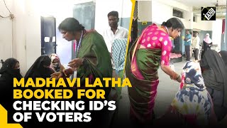 Madhavi Latha booked for checking IDs of burqa-clad women voters in Hyderabad｜ANI News