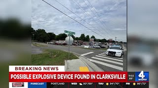 Possible explosive device found in Clarksville