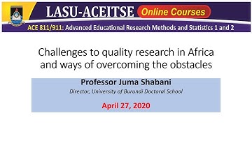 Juma Shabani- LASU-ACEITSE Lecture on Challenges to quality research in Africa