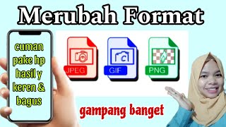Cara merubah foto JPG menjadi PNG dan gift Cara merubah foto JPG menjadi PNG dan gift