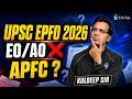 UPSC EPFO APFC 2026 Notification Update | Will APFC Vacancy Come In 2026?