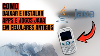 Como Baixar APPS Java em Celulares Antigos (2026)