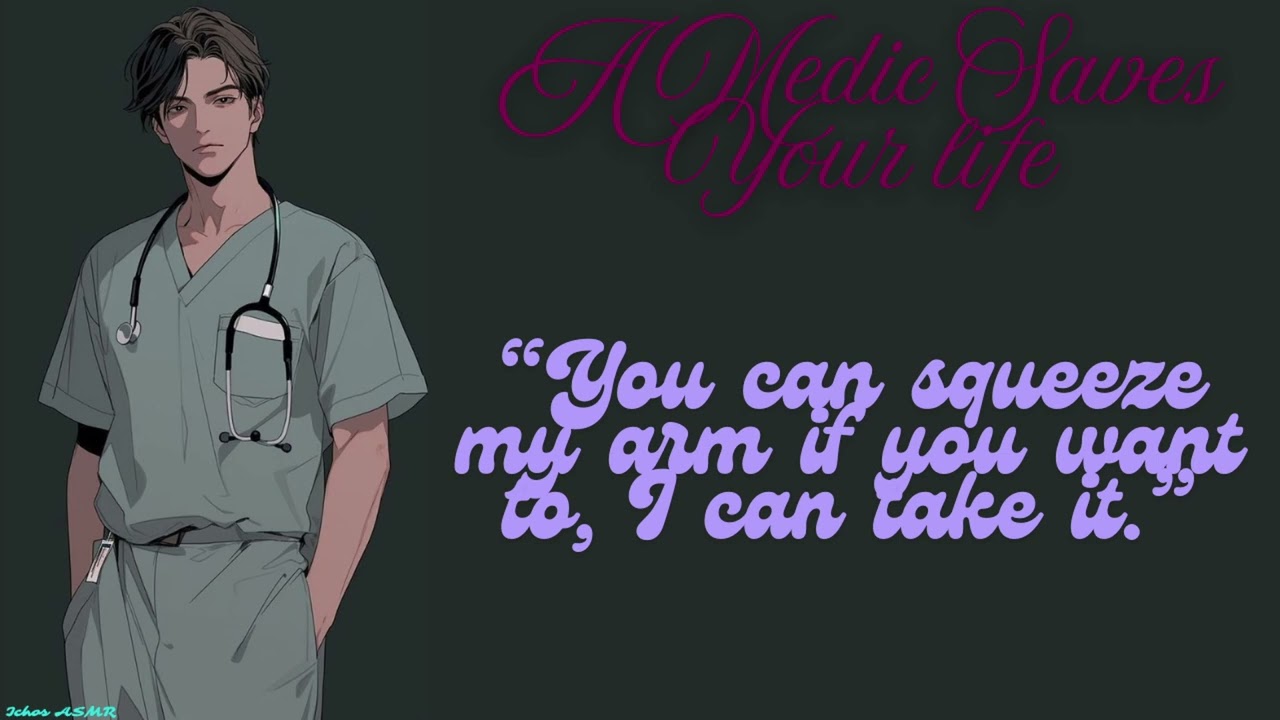 A Medic Saves Your Life [A4A] [M4A]
