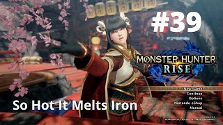 So Hot It Melts Iron - Monster Hunter Rise - No Commentary Walkthrough MHR Guide Coal Scorched Ore