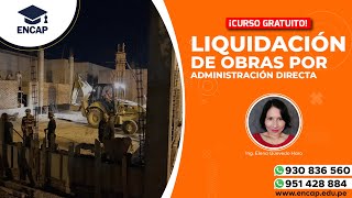 CURSO: LIQUIDACIÓN DE OBRAS POR ADMINISTRACIÓN DIRECTA  SESIÓN 1  2023