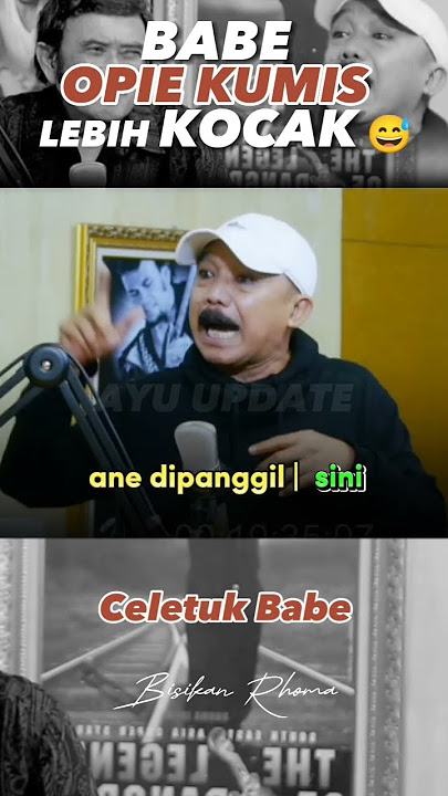 😅😄🤣 Babe Opie Kumis Nyeletuknya Kocak Ketika Bawa Cewe | Candaan Betawi Nih